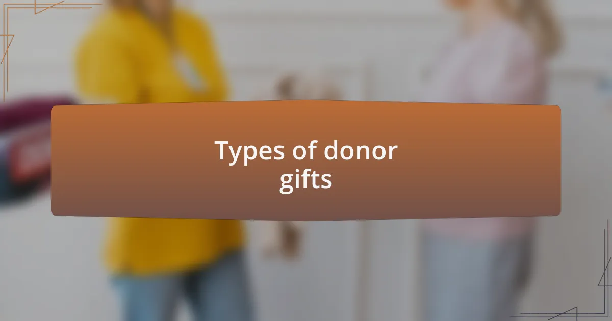 Types of donor gifts