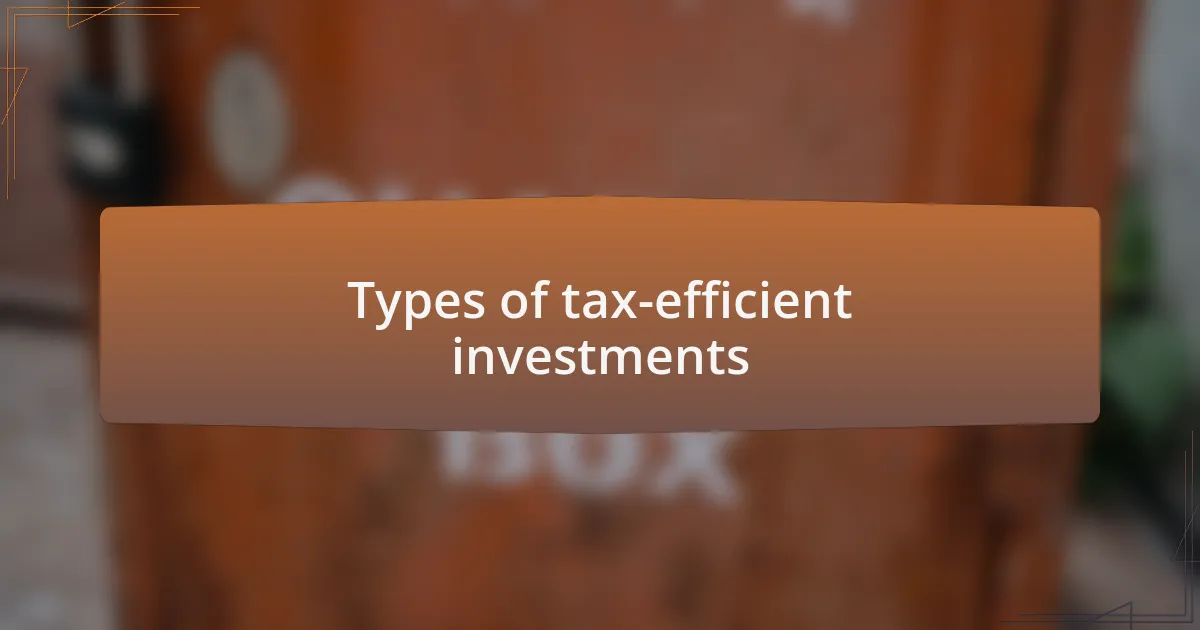 Types of tax-efficient investments