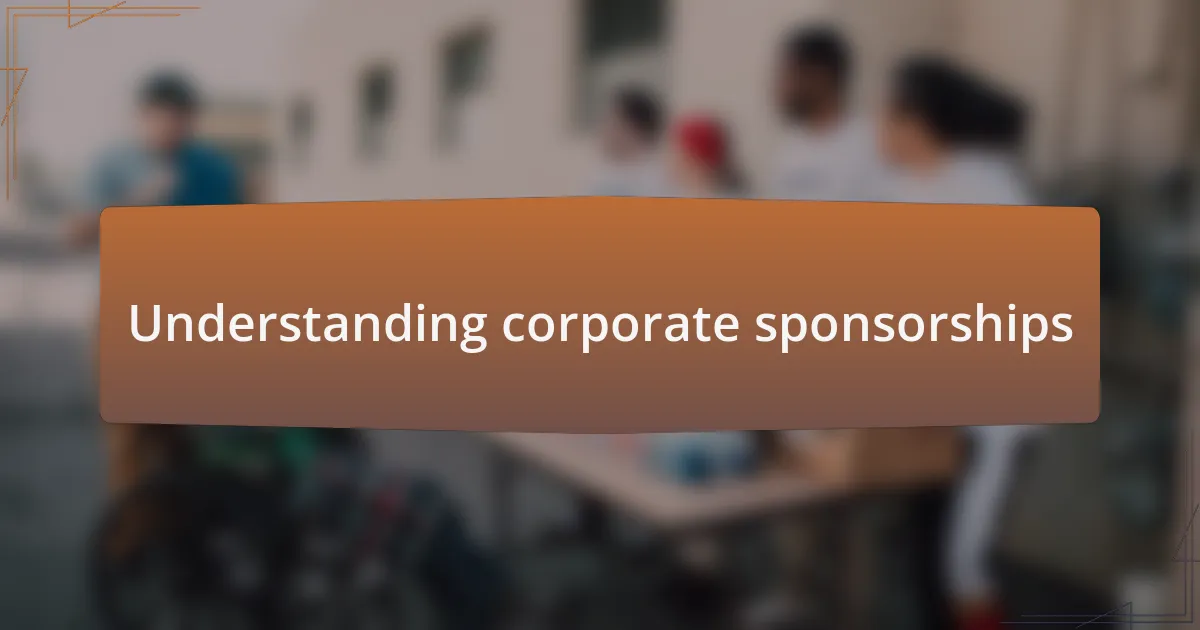 Understanding corporate sponsorships