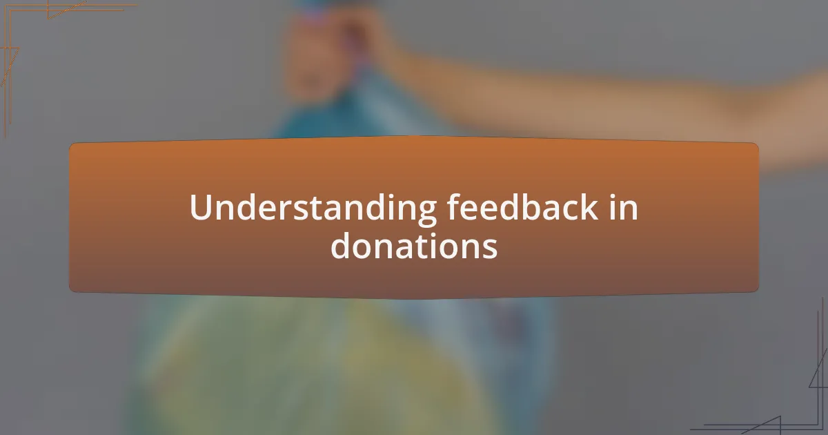 Understanding feedback in donations